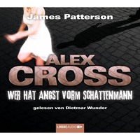 . Wer hat Angst vorm Schattenmann - Alex Cross 5