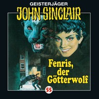 Jason Dark. John Sinclair, Folge 55: Fenris, der G?tterwolf