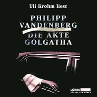 Philipp Vandenberg. Die Akte Golgatha