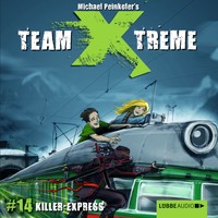 . Team X-Treme, Folge 14: Killer-Express