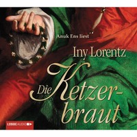 Iny Lorentz. Die Ketzerbraut