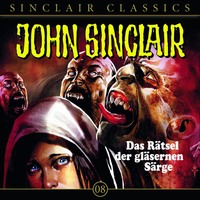 . John Sinclair - Classics, Folge 8: Das R?tsel der gl?sernen S?rge