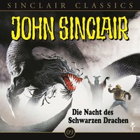 Jason Dark. John Sinclair - Classics, Folge 9: Die Nacht des schwarzen Drachen