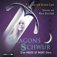 . Dragons Schwur - Eine HOUSE OF NIGHT Story