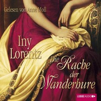 Iny Lorentz. Die Rache der Wanderhure
