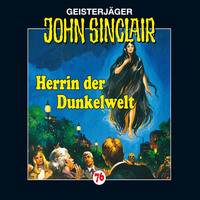 Jason Dark. John Sinclair, Folge 76: Herrin der Dunkelwelt