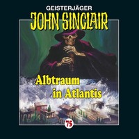 Jason Dark. John Sinclair, Folge 75: Albtraum in Atlantis