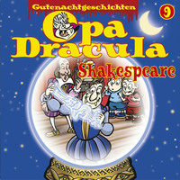 . Opa Draculas Gutenachtgeschichten, Folge 9: Shakespeare