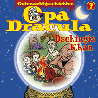 . Opa Draculas Gutenachtgeschichten, Folge 7: Dschingis Khan
