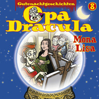 . Opa Draculas Gutenachtgeschichten, Folge 8: Mona Lisa