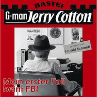 . Jerry Cotton, 1: Mein erster Fall beim FBI