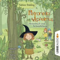 . Hexenbuch und Schn?ffelnase - Petronella Apfelmus, Teil 5 (Gek?rzt)