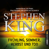 Стивен Кинг. Fr?hling, Sommer, Herbst und Tod (Ungek?rzt)