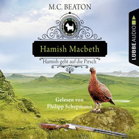 . Hamish Macbeth geht auf die Pirsch - Schottland-Krimis 2 (Gek?rzt)