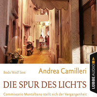 . Die Spur des Lichts - Commissario Montalbano - Commissario Montalbano stellt sich der Vergangenheit, Band 19 (Gek?rzt)