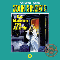 Jason Dark. John Sinclair, Tonstudio Braun, Folge 78: Das M?dchen von Atlantis. Teil 1 von 3 (Ungek?rzt)