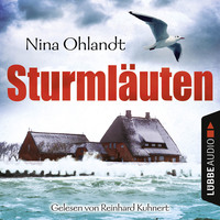 Nina Ohlandt. Sturml?uten - John Benthiens vierter Fall (Ungek?rzt)