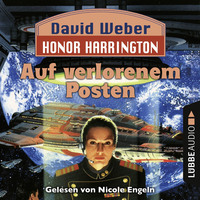 . Auf verlorenem Posten - Honor Harrington, Teil 1