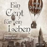 . Ein Cent f?r ein Leben (Ungek?rzt)