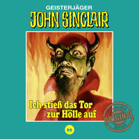 Jason Dark. John Sinclair, Tonstudio Braun, Folge 69: Ich stie? das Tor zur H?lle auf. Teil 1 von 3 (Gek?rzt)
