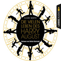 Клэр Норт. Die vielen Leben des Harry August (Ungek?rzt)