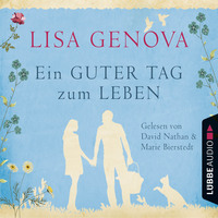 . Ein guter Tag zum Leben (Ungek?rzt)