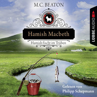 . Hamish Macbeth fischt im Tr?ben - Schottland-Krimis 1