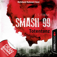 . Totentanz - Smash99, Folge 2 (Ungek?rzt)
