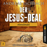 . Der Jesus-Deal, Folge 3: Abendmahl