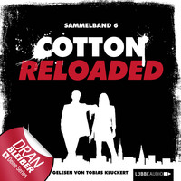 . Jerry Cotton - Cotton Reloaded, Sammelband 6: Folgen 16 - 18