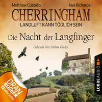 . Cherringham - Landluft kann t?dlich sein, Folge 4: Die Nacht der Langfinger