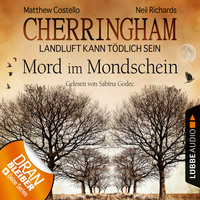 . Cherringham - Landluft kann t?dlich sein, Folge 3: Mord im Mondschein (DEU) (gek?rzt)