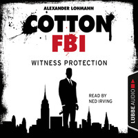 . Cotton FBI - NYC Crime Series, Episode 4: Witness Protection