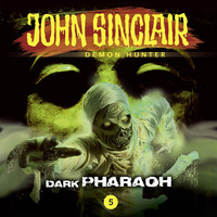 Jason Dark. John Sinclair Demon Hunter, Episode 5: Dark Pharaoh