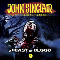 Jason Dark. John Sinclair Demon Hunter, Episode 4: A Feast of Blood