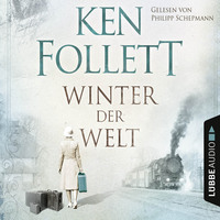 . Winter der Welt (Ungek?rzt)