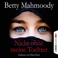 . Nicht ohne meine Tochter