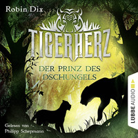 . Der Prinz des Dschungels - Tigerherz 1