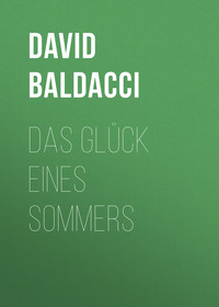 . Das Gl?ck eines Sommers