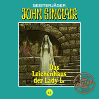 Jason Dark. John Sinclair, Tonstudio Braun, Folge 41: Das Leichenhaus der Lady L.