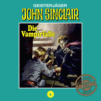 Jason Dark. John Sinclair, Tonstudio Braun, Folge 6: Die Vampirfalle. Teil 3 von 3