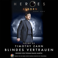 . Heroes Reborn - Event Serie, Folge 2: Blindes Vertrauen