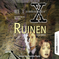 . Akte X - Die unheimlichen F?lle des FBI: Ruinen