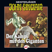 Jason Dark. John Sinclair, Folge 107: Der Kampf mit den Giganten, Teil 3 von 3