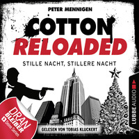 . Cotton Reloaded, Folge 39: Stille Nacht, stillere Nacht
