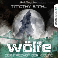 . W?lfe, Folge 5: Der Friedhof der W?lfe