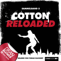 . Jerry Cotton - Cotton Reloaded, Sammelband 5: Folgen 13-15