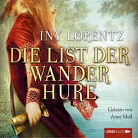 Iny Lorentz. Die List der Wanderhure
