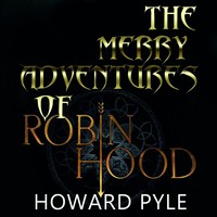 . The Merry Adventures of Robin Hood