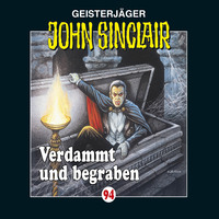Jason Dark. John Sinclair, Folge 94: Verdammt und begraben